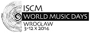 FESTIWAL ISCM WORLD MUSIC DAYS 2014 – WROCAW 2014